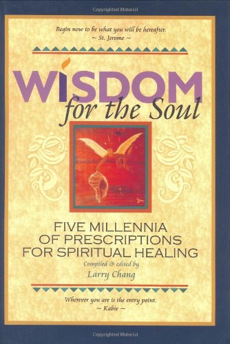 9780977339105: Wisdom for the Soul: Five Millennia of Prescriptions for Spiritual Healing