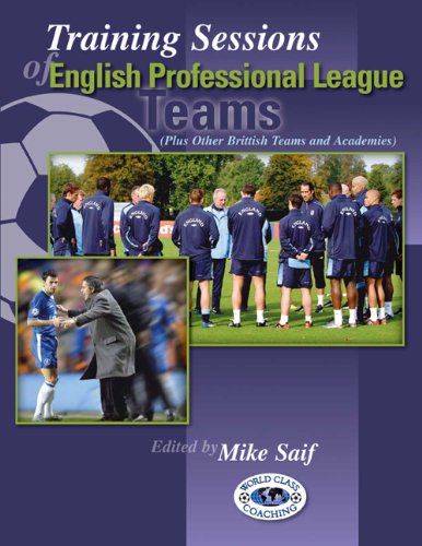 Stock image for Training Sessions of English Professional League Teams (Plus Other British Teams and Academies) (World Class Coaching) for sale by Better World Books