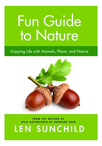 Imagen de archivo de Fun Guide to Nature: Enjoying Life with Animals, Plants, and Nature a la venta por City Lights Bookstore