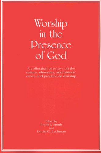 Beispielbild fr Worship in the Presence of God zum Verkauf von Lucky's Textbooks