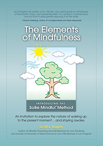 Stock image for The Elements of Mindfulness: An invitation to explore the nature of waking up to the present moment . . . and staying awake for sale by HPB-Red