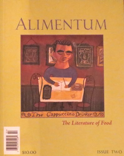 Stock image for Alimentum. The Literature of Food. Issue Two Summer 2006. for sale by Boomer's Books