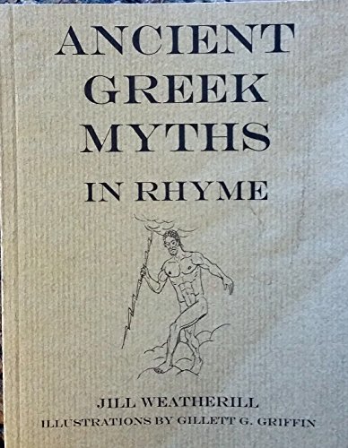 Imagen de archivo de Ancient Greek Myths in Rhyme a la venta por Wonder Book