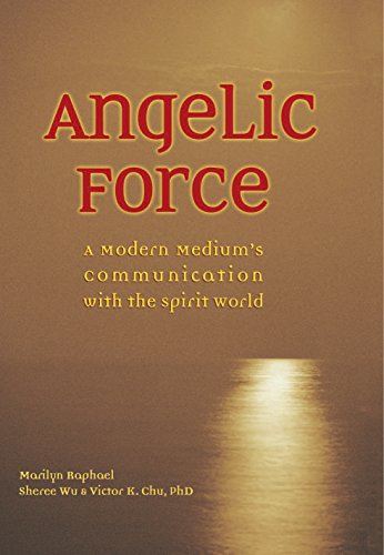 Stock image for Angelic Force: A Modern Medium's Communication with the Spirit World for sale by HPB-Ruby