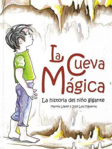 9780977361205: La cueva magica: la historia del nio gigante (Spanish Edition)