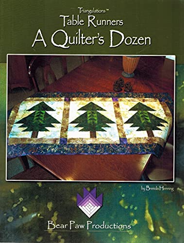 9780977362707: Triangulations Table Runners - A Quilter's Dozen