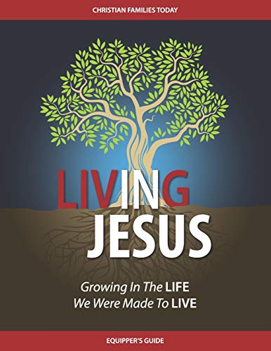 Stock image for Living IN Jesus - Equipper's Guide: Growing In The LIFE We Were Made To LIVE for sale by ThriftBooks-Atlanta