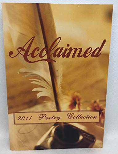 Stock image for Acclaimed (2011 {oetry Collection) for sale by Hawking Books