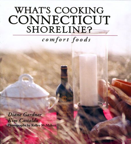 Beispielbild fr What's Cooking Connecticut Shoreline? Comfort Foods zum Verkauf von Better World Books