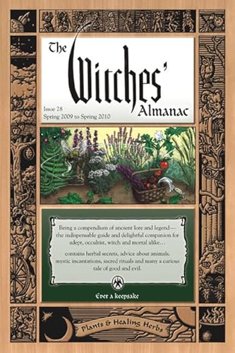 Beispielbild fr The Witches Almanac: Issue 28, Spring 2009 to Spring 2010 Issue 28 : Plants and Healing Herbs zum Verkauf von Better World Books