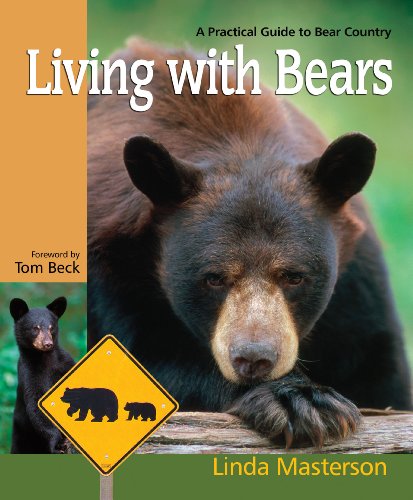 Imagen de archivo de Living With Bears: A Practical Guide to Bear Country a la venta por Once Upon A Time Books