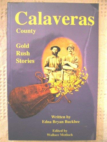 Stock image for Calaveras County Gold Rush Stories for sale by GoldenWavesOfBooks