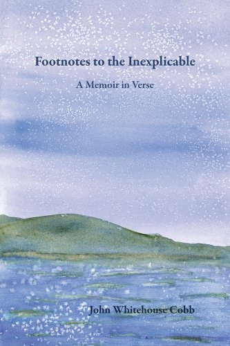 Beispielbild fr Footnotes to the Inexplicable: A Memoir in Verse zum Verkauf von mountain