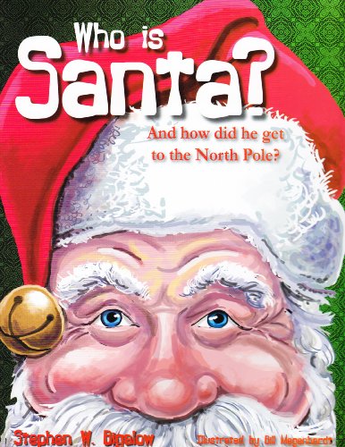 Stock image for Who Is Santa?:And How Did He Get to the North Pole? for sale by ZBK Books