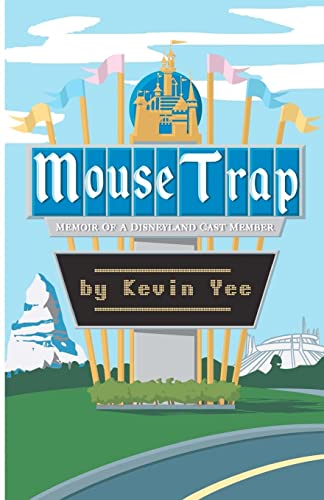 Stock image for Mouse Trap: Memoir of a Disneyland Cast Member for sale by Decluttr