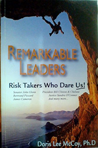 9780977377749: Remarkable Leaders: Risk Takers Who Dare Us!