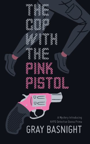 Beispielbild fr The Cop With the Pink Pistol: A Mystery Introducing NYPD Detective Donna Prima zum Verkauf von ThriftBooks-Dallas