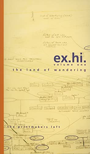 Exquisite History (volume one ex.hi.): The Land of Wandering