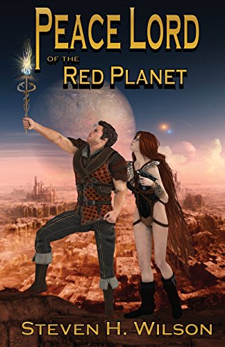 Peace Lord of the Red Planet (9780977385126) by Wilson, Steven H