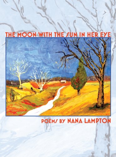 The Moon with the Sun in Her Eye: Poems