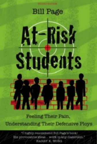 Stock image for At Risk Students: Feeling Their Pain, Understanding Their Plight, Accepting Their Defensive Ploys (2nd Edition) for sale by HPB-Red