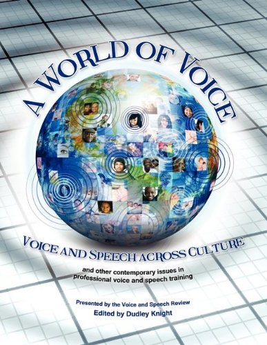 Imagen de archivo de A World of Voice: Voice and Speech Across Culture a la venta por Reuseabook