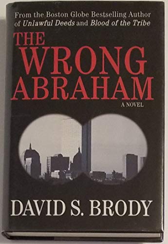 Imagen de archivo de The Wrong Abraham a la venta por Better World Books