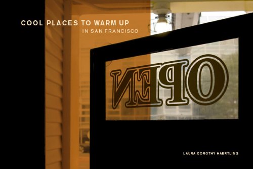 Stock image for Cool Places to Warm Up in San Francisco for sale by HPB-Ruby