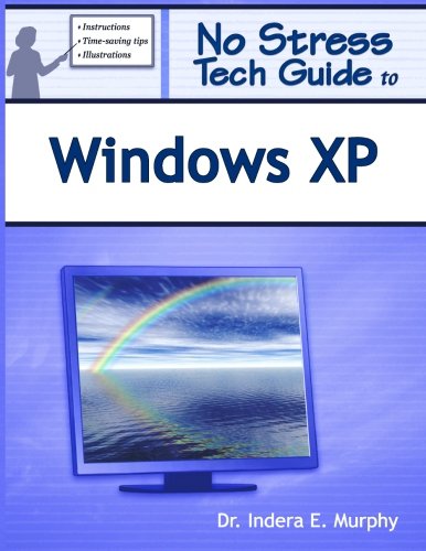 9780977391202: No Stress Tech Guide To Windows XP