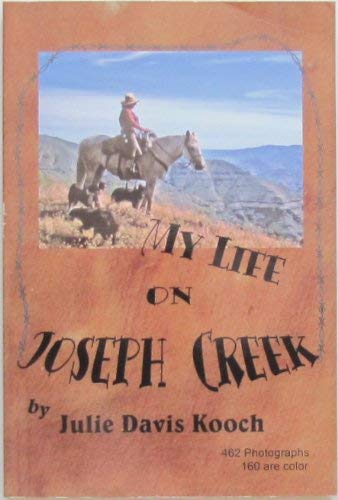 Stock image for My Life on Joseph Creek for sale by ThriftBooks-Atlanta