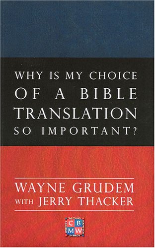 Beispielbild fr Why Is My Choice of a Bible Translation So Important? zum Verkauf von Better World Books