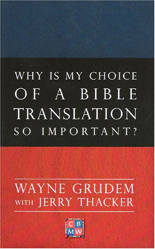 Stock image for Why Is My Choice of a Bible Translation So Important? for sale by HPB-Diamond