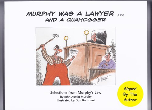 Stock image for Murphy Was a Lawyer. And a Quahogger: Selections from Murphy's Law for sale by ThriftBooks-Atlanta