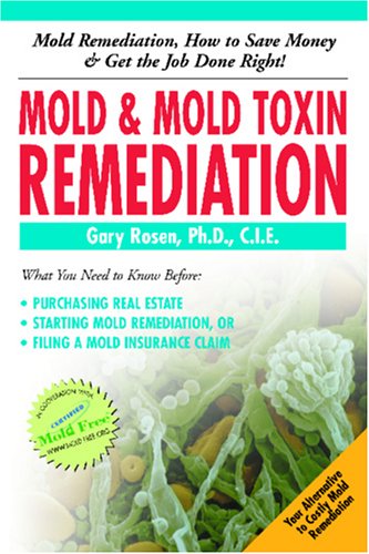 Beispielbild fr Mold & Mold Toxin Remediation zum Verkauf von Half Price Books Inc.