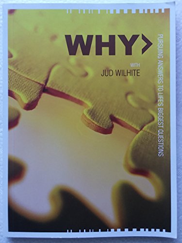 Stock image for Why: Pursuing Answers to Life's Biggest Questions (Small Group Study Guide) for sale by Jenson Books Inc
