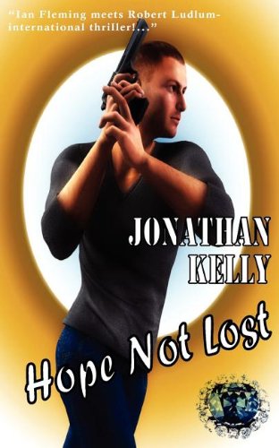 Hope Not Lost (9780977402519) by Jonathan Kelly