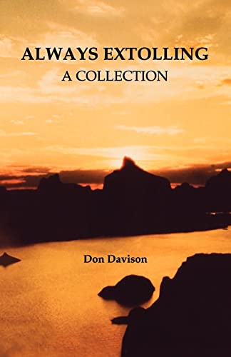 Always Extolling - A Collection - Davison, Don