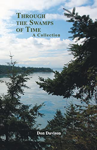 Stock image for Through the Swamps of Time: A Collection for sale by Lucky's Textbooks