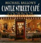 Stock image for Castle Street Cafe Cookbook for sale by Better World Books