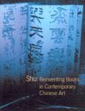 9780977405411: Shu : Reinventing Books in Contemporary Chinese Art Peggy Wang Wu Hung