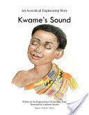 Stock image for Kwame's Sound (An Acoustical Engineering Story) for sale by ThriftBooks-Dallas