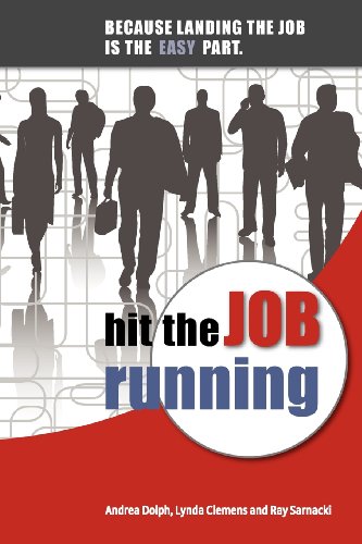 Stock image for Hit the Job Running: Because landing the job is the easy part for sale by SecondSale