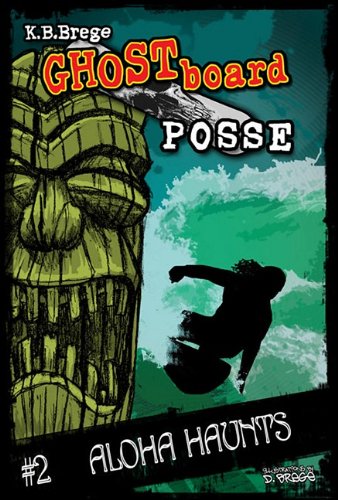 Stock image for Ghost Board Posse #2 Aloha Haunts for sale by Blue Vase Books