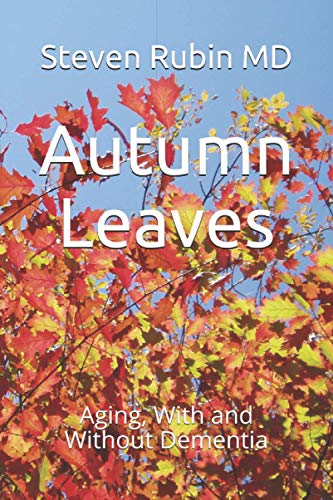 Beispielbild fr Autumn Leaves: Aging With and Without Dementia zum Verkauf von Better World Books