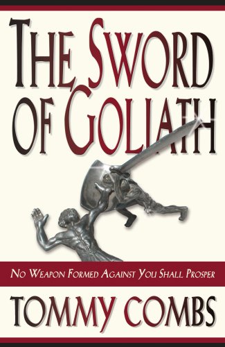 Beispielbild fr The Sword of Goliath : No Weapon Formed Against You Shall Prosper zum Verkauf von Better World Books