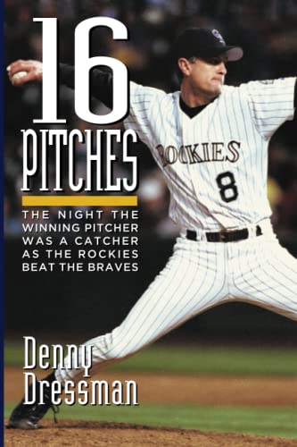 Stock image for 16 Pitches: The Night the Winning Pitcher Was a Catcher As the Rockies Beat the Braves for sale by Books Unplugged