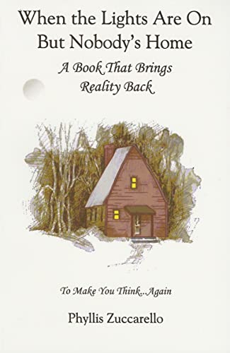 9780977430680: When the Lights Are on but Nobody's Home - AbeBooks