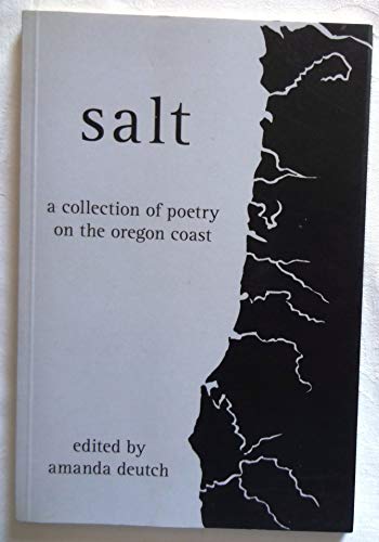 Beispielbild fr Salt a collection of poetry on the oregon coast zum Verkauf von Reuseabook