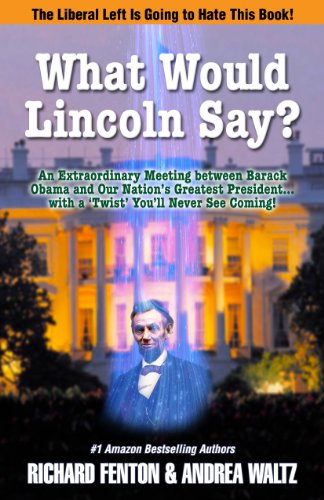 Beispielbild fr What Would Lincoln Say? zum Verkauf von SecondSale