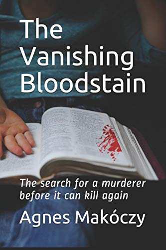 Stock image for The Vanishing Bloodstain: The search for a murderer before it can kill again. (The Half Moon Bay Murder Mysteries) for sale by Lucky's Textbooks